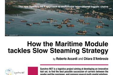 How the Maritime Module tackles Slow Steaming Strategy. The new Synchro-NET approach to multimodal international logistic chains