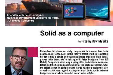 Solid as a computer. Interview with Peter Lundgren, Business Development Executive for Ports, JLT Mobile Computers